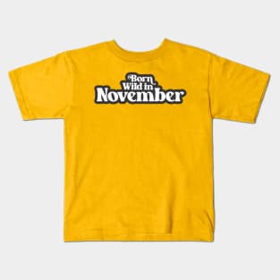 Born Successful in November (3) - Birth Month (3) - Birthday Kids T-Shirt